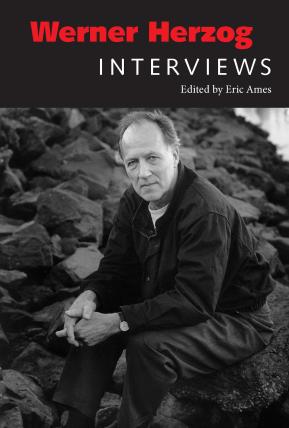 Werner Herzog: Interviews, ed. by Eric Ames