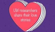 Q&amp;A: How 12 UW researchers fell in love with their research