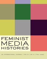 Feminist Media Histories Fall 2020